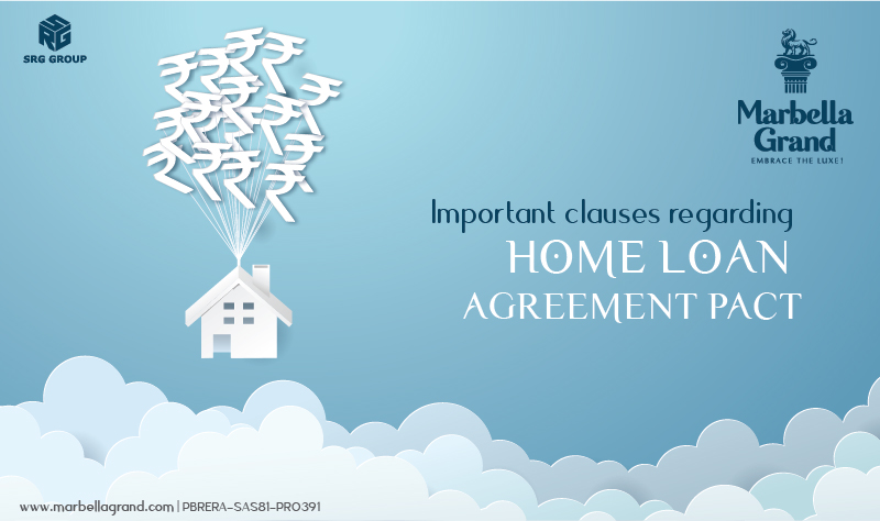 Important Clauses Regarding Home Loan Agreement Pact